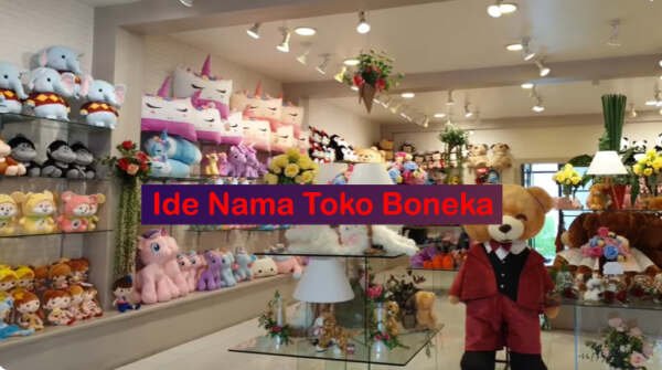 946 Ide Nama Toko Boneka Menarik Unik Dan Lucu