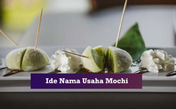 ide nama usaha mochi