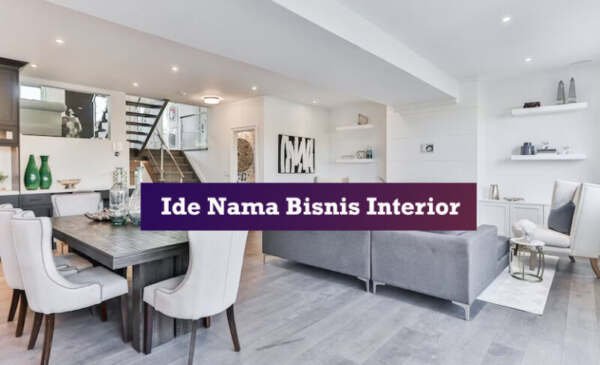 ide nama bisnis interior