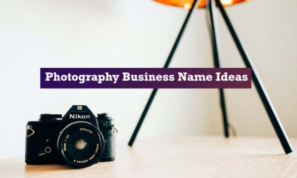 Photography Business Name Ideas