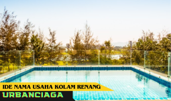 ide nama usaha kolam renang