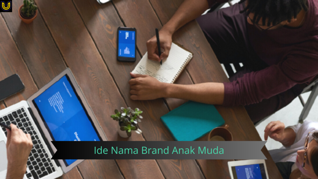 Ide Nama Brand Anak Muda