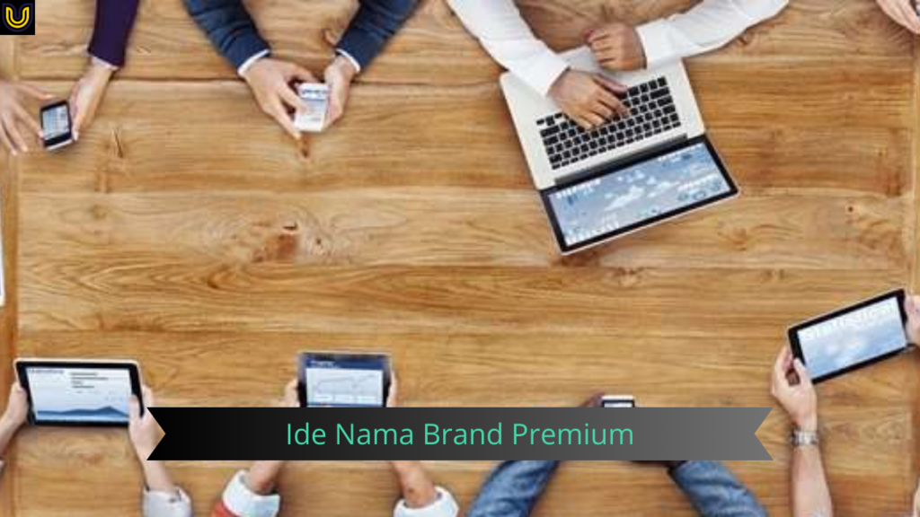 mencari ide nama brand premium